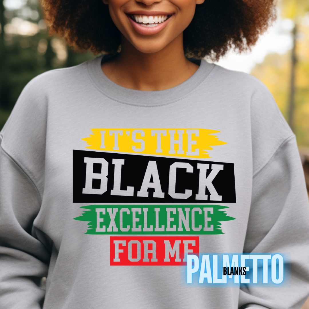 It’s the Black Excellence - Full Color Transfer