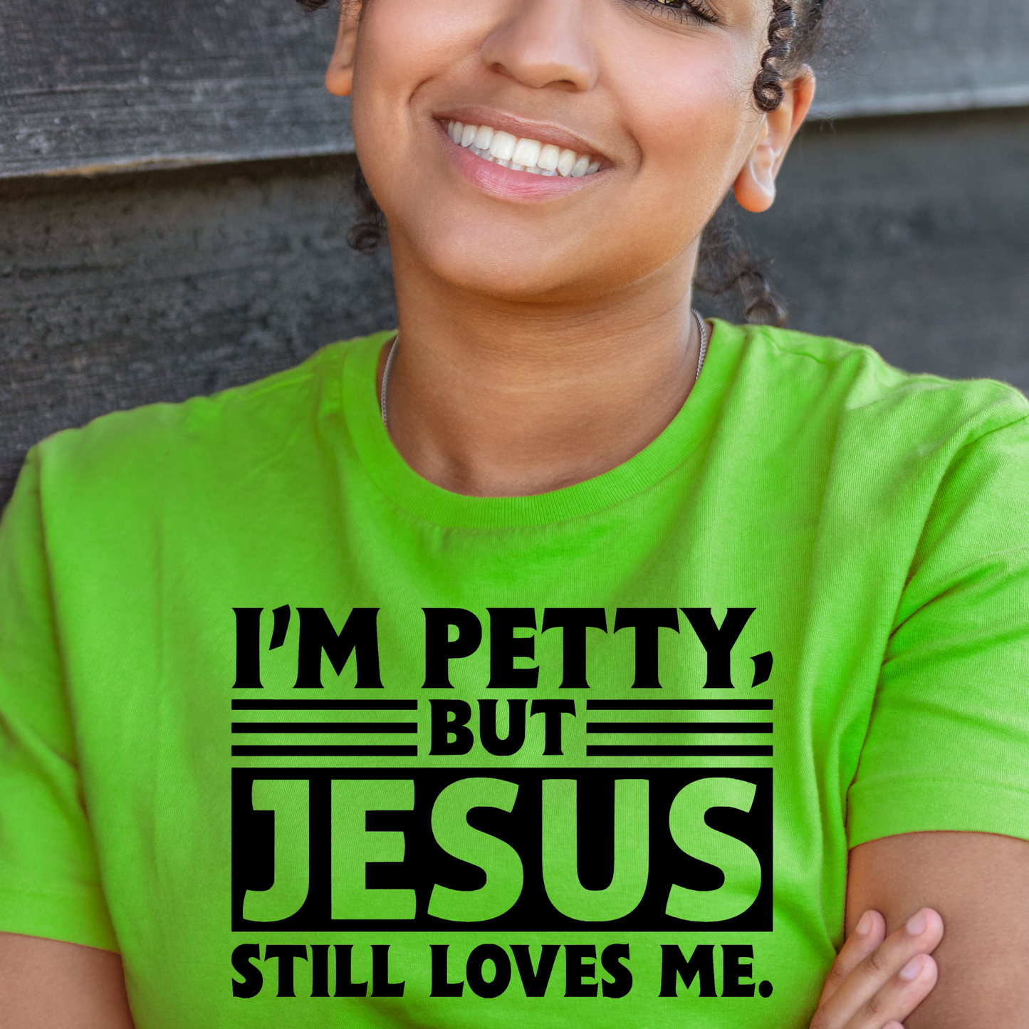 Petty But Jesus Loves Me Screen Print Transfer