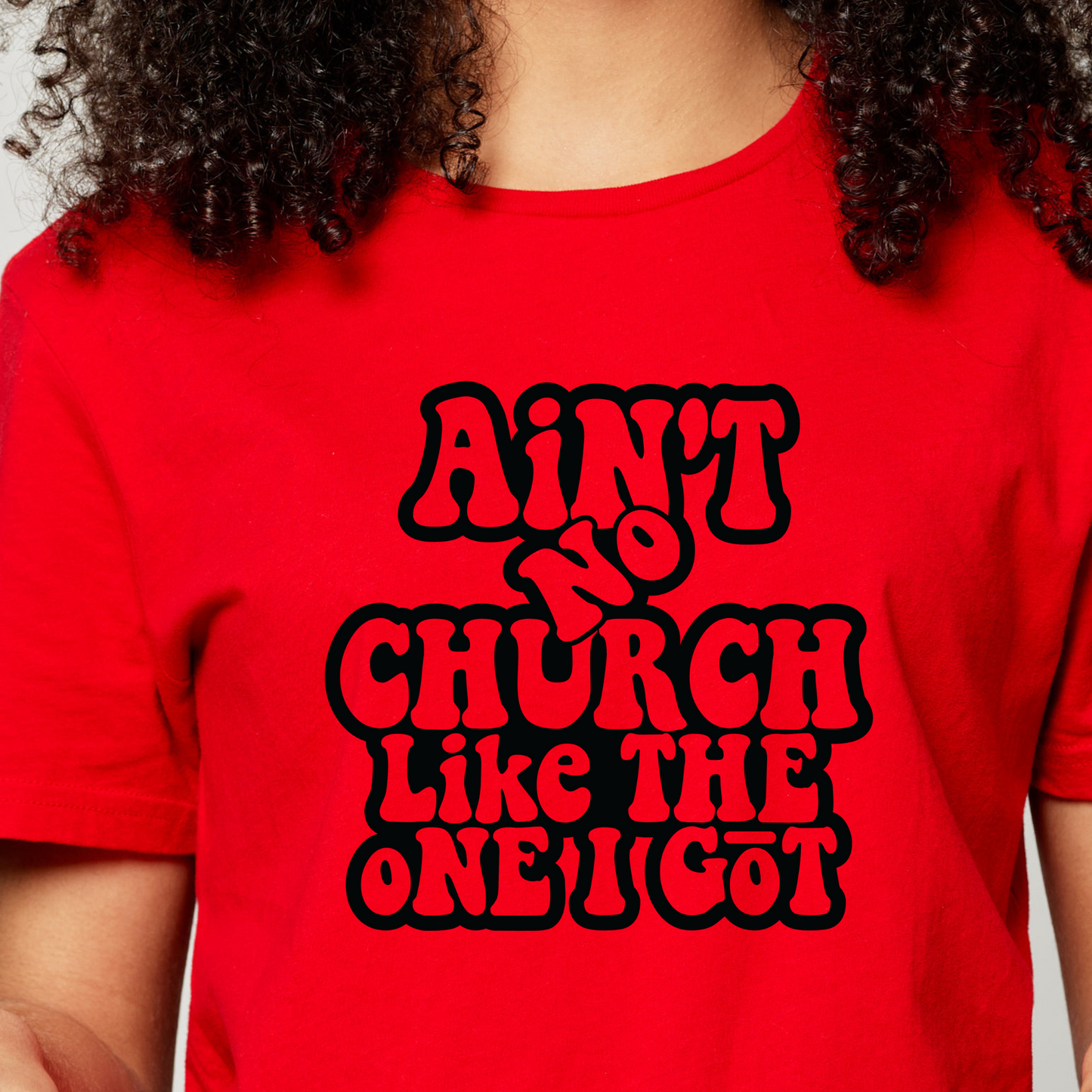 Aint No Church Screen Print Transfer